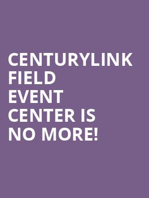 CenturyLink Field Event Center is no more